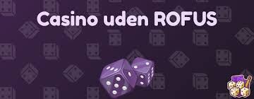 Casino Uden om Rufus En Guide til En Gennemsigtig Spiloplevelse