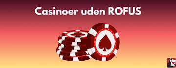 Casino Uden ROFUS Spil Uden Bekymringer Casino Uden ROFUS Spil Uden Bekymringer